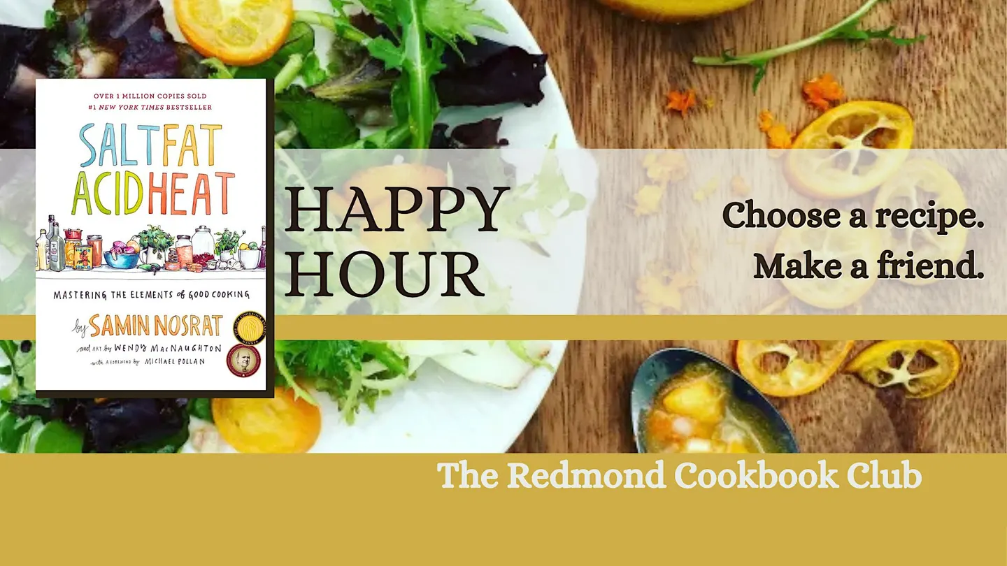 Salt Fat Acid Heat by Samin Nosrat- Cookbook Club Planning Happy Hour