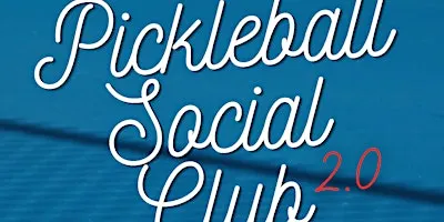 Pickleball Social Club 2.0