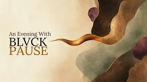 BLVCK PAUSE: The Menopause Awareness Experience