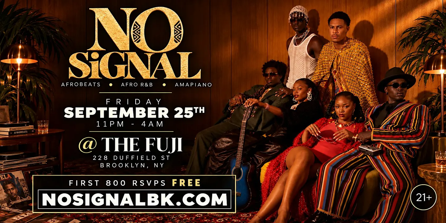 FIRST 800 RSVP's FREE| NO SIGNAL: AFRO-FUSION in Brooklyn