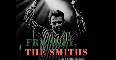 Frankly, The Smiths at The Deers Head Belfast 23/7/27