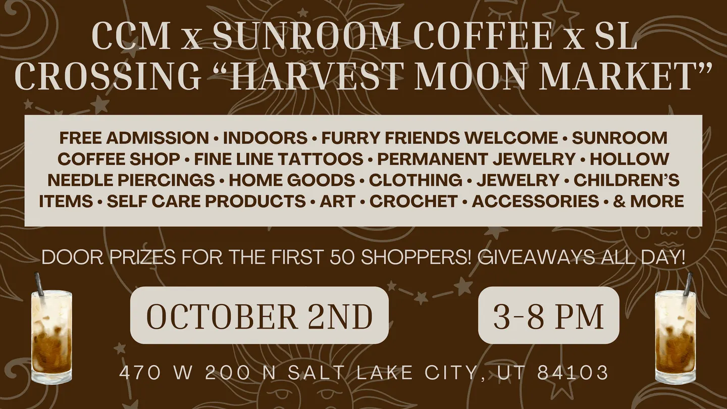 CCM x Sunroom Coffee x SL Crossing "Harvest Moon Market"