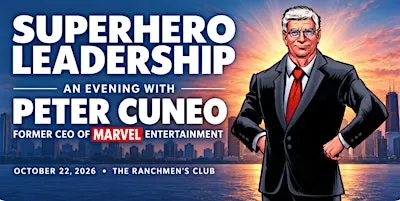 Superhero Leadership: An evening with the ex-CEO of Marvel Entertainment