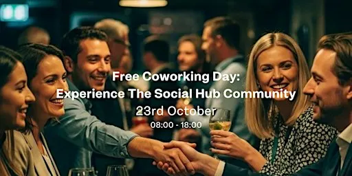 Free Coworking Day | Experience The Social Hub Community