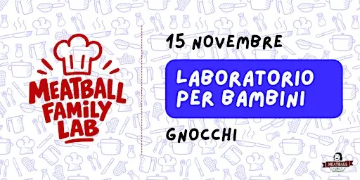 Meatball Family LAB - GNOCCHI