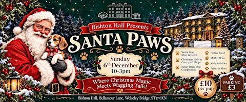 Santa Paws at Bishton Hall – The Ultimate Festive Dog Day Out