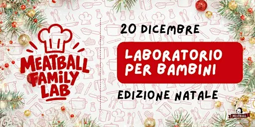 Meatball Family LAB - EDIZIONE NATALIZIA