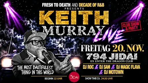 KEITH MURRAY LIVE IN MÜNCHEN! CLUB SHOW & PARTY – FREITAG, 20. NOV