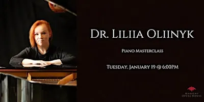 Piano Masterclass: Dr. Liliia Oliinyk