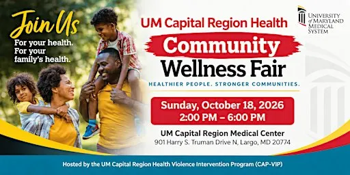 4th Annual UM Capital Region Health Community Wellness Fair,