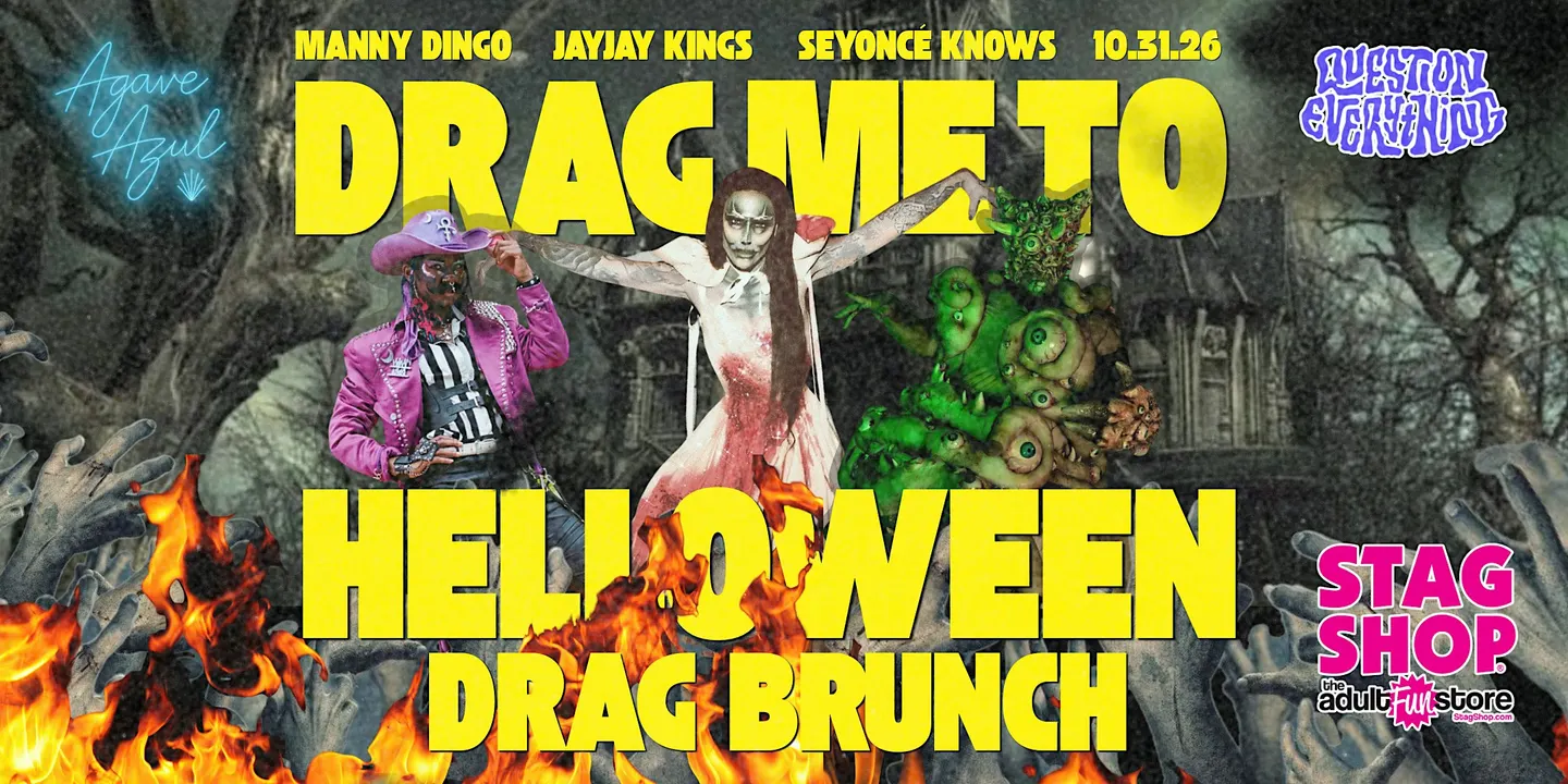 Drag Me To Hell-oween Drag Brunch @ Agave Azul!