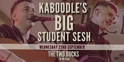 Kaboodle's BIG student Sesh