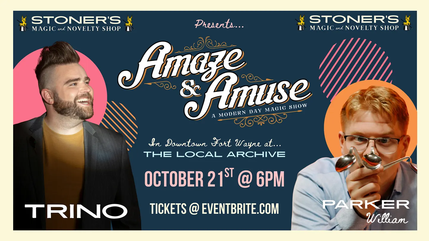 Amaze & Amuse: A Modern Day Magic Show (18+): with Trino and Parker William