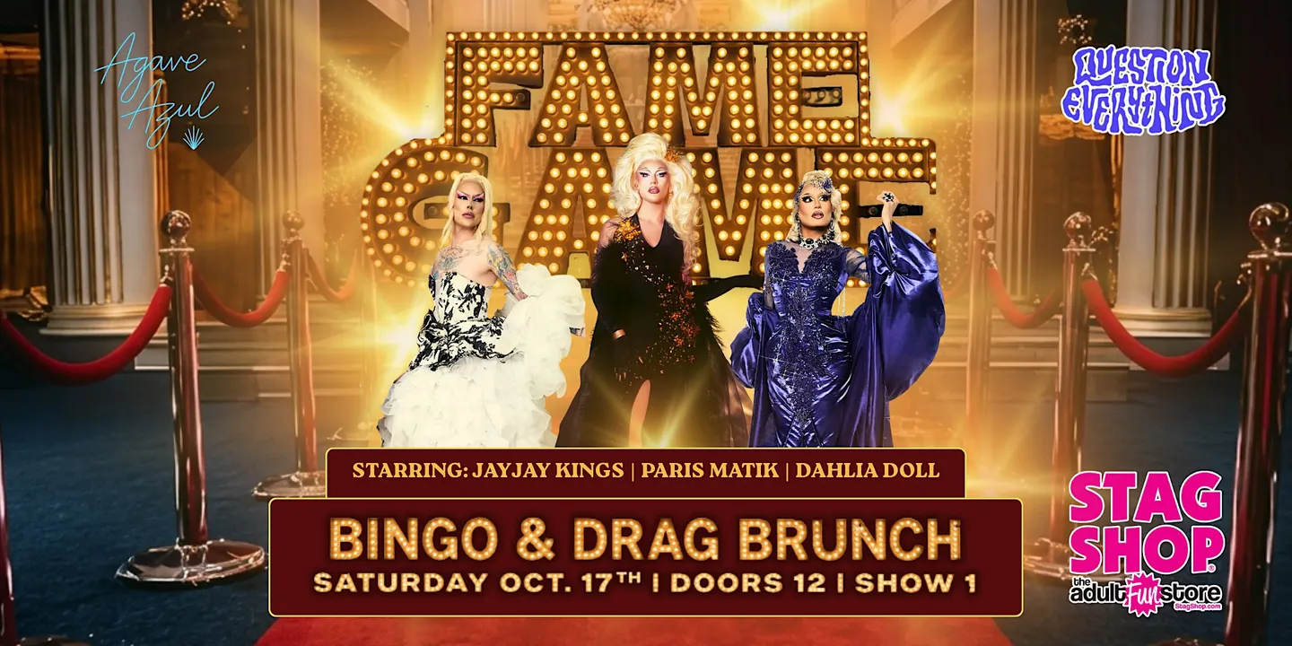 FAME GAME: Bingo & Drag Brunch @ Agave Azul!