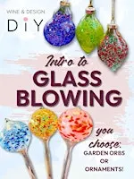 Introduction To Glass Blowing: Ornament Or Orb- You Choose!