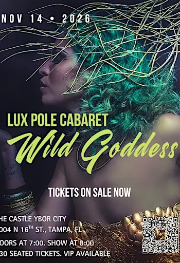 LUX Pole Cabaret | Wild Goddess Pole Show 11/14/26 (Saturday)