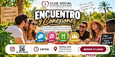 ENCUENTRO Y CONEXIONES: CLUB SOCIAL DE SOLTEROS CRISTIANOS EN MIAMI