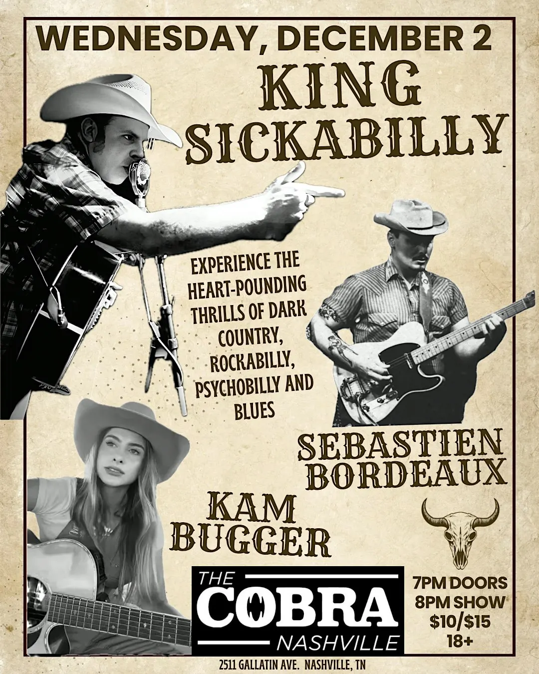 Venue: KING SICKABILLY I SEBASTIEN BORDEAUX I KAM BUGGER