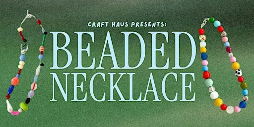 Craft Haus Presents: Vintage Funky Beaded Necklackes