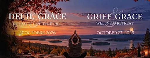 Deuil & Grâce / Grief & Grace