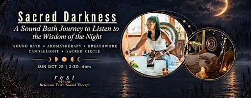 Sacred Darkness: A Sound Bath Journey to Listen to the Wisdom of the Night