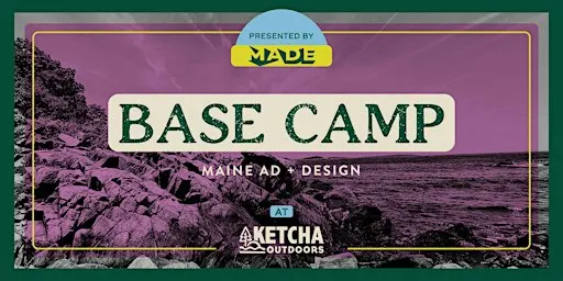 MADE Base Camp