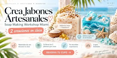 Soap Making Workshop Miami | Crea Jabones Artesanales