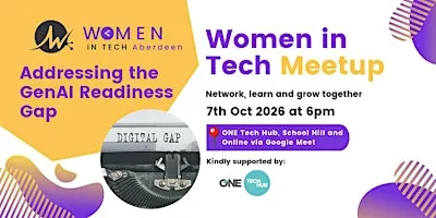 Addressing the GenAI Readiness Gap - Women in Tech Aberdeen Meetup
