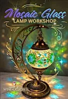 Turkish Mosaic Glass Lamp Workshop