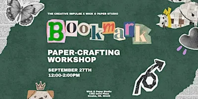 Bookmark Papercrafting Workshop
