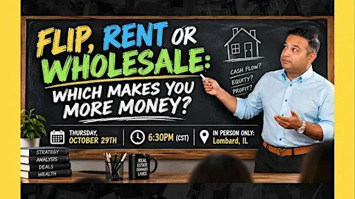 Flip, Rent or Wholesale - Which Make you More Money?