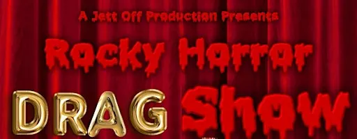 Rocky Horror Drag Show