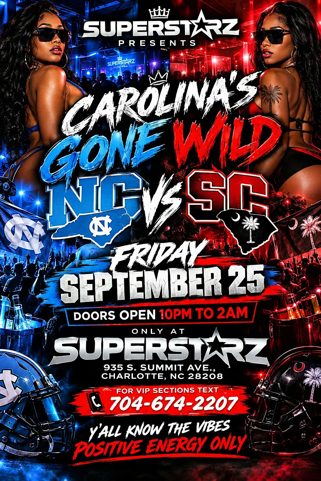 FRIDAY SEP 25TH CAROLINAS GONE WILD TEXT 704-674-2207 FOR TABLES