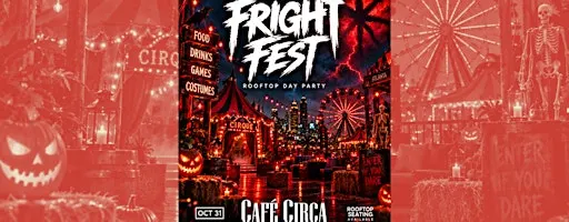 FRIGHT FEST HALLOWEEN ROOFTOP DAY PARTY| HALLOWEEN WKND