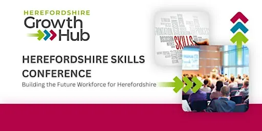 Herefordshire Skills Conference 2026