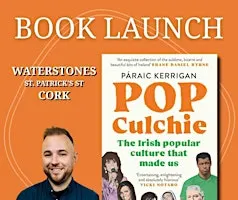 Pop Culchie: An Evening at Waterstones with Páraic Kerrigan & Guests