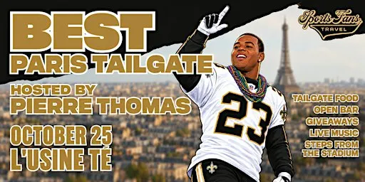 Who Dat Paris Tailgate Hosted by Pierre Thomas