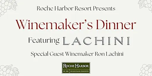 Winemakers Dinner in McMillin's Featuring Lachini Vineyards
