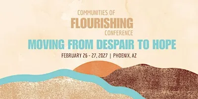 Communities of Flourishing: Moving From Despair to Hope