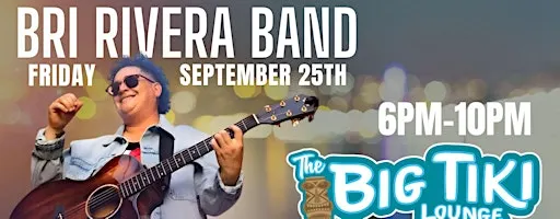 Bri Rivera Band LIVE! @ The Big Tiki Lounge