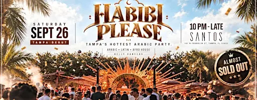 HABIBI PLEASE TAMPA @ SANTOS | HOTTEST ARABIC TAKEOVER | YAMAA WORLD