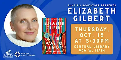 Elizabeth Gilbert: All the Way to the River