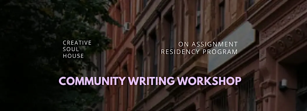 On Assignment Workshop: Writing is Haunting