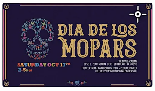 Dia De Los Mopars - Fall Festival & Car Show - October 17th