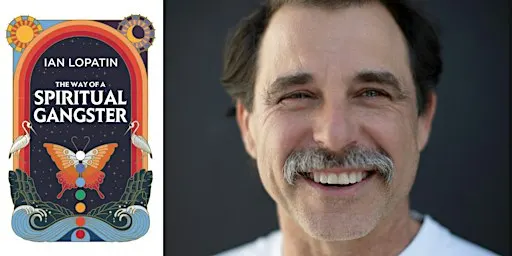 Ian Lopatin: The Way of a Spiritual Gangster