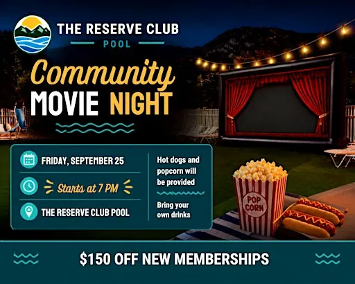 The Reserve Club Pool - Community Movie Night - September