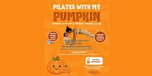 Pilates with my Pumpkin (Mommy & Me Halloween Themed Class)