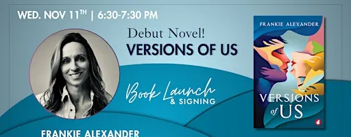 Book Launch & Signing: Debut Novel! Versions of Us