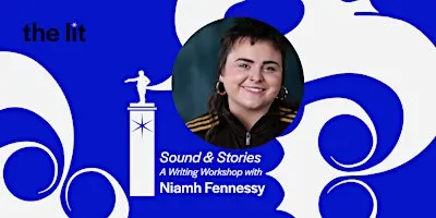 Sound and Stories - Idea Generation for Young Writers with Niamh Fennessy