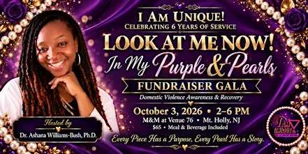 Look At Me Now! In My Purple & Pearls – 6th Anniversary Empowerment GALA!